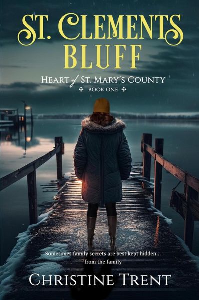 St. Clements Bluff (Heart of St. Mary's County, #1) (eBook, ePUB) St. Clements Bluff (Heart of St. Mary's County, #1) (eBook, ePUB)