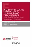 Protección de datos, transparencia, asociacionismo y voluntariado. Buenas prácticas de actuación con el colectivo migrante (eBook, ePUB)