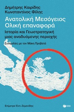 Eastern Mediterranean: A Total Reintroduction - History and Geostrategy of an Emerging Region (eBook, ePUB) - Kairidis, Dimitris; Filis, Konstantinos