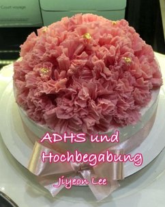 ADHS und Hochbegabung (eBook, ePUB) - Lee, Jiyeon