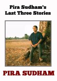 Pira Sudham's Last Three Stories (eBook, ePUB)