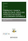 Finanzas y Banca Pública en el siglo XXI: Propuestas desde la economía española (eBook, ePUB)