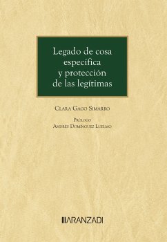 Legado de cosa específica y protección de las legítimas (eBook, ePUB) - Gago Simarro, Clara