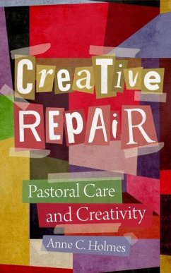Creative Repair (eBook, ePUB) - Holmes, Anne C.