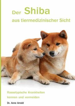 Der Shiba aus tiermedizinischer Sicht (eBook, ePUB)