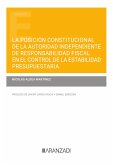 La posición constitucional de la Autoridad Independiente de Responsabilidad Fiscal en el control de la estabilidad presupuestaria (eBook, ePUB)