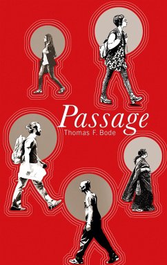 Passage (eBook, ePUB) - Bode, Thomas F.