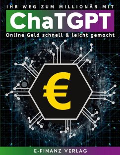 Ihr Weg zum Millionär mit ChaTGPT (eBook, ePUB)