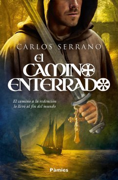 El camino enterrado (eBook, ePUB) - Serrano, Carlos