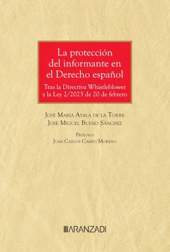 La protección del informante en el Derecho español (eBook, ePUB) - Ayala de la Torre, José María; Bueno Sánchez, José Miguel