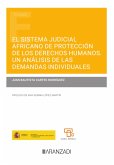 El Sistema Judicial Africano de protección de los Derechos Humanos. Un análisis de las demandas individuales (eBook, ePUB)