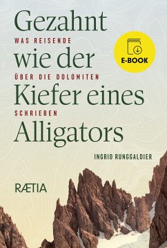 Gezahnt wie der Kiefer eines Alligators (eBook, ePUB) - Runggaldier, Ingrid