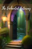 The Enchanted Gateway (eBook, ePUB)