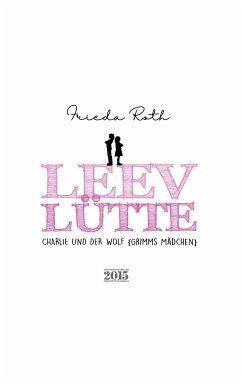 Leevlütte (eBook, ePUB) - Roth, Frieda