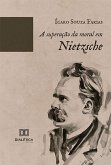 A superação da moral em Nietzsche (eBook, ePUB)