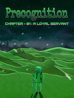 Cover Precognition : Chapter - 01/A Loyal Servant (eBook, ePUB)