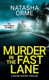 Murder in the Fast Lane (A Jason Hunter Thriller) (eBook, ePUB)