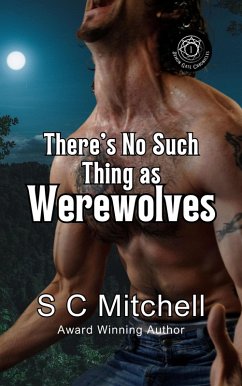 There's No Such Thing As Werewolves (Demon Gate Chronicles, #1) (eBook, ePUB) - Mitchell, S. C.