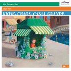 Kiosk, Chaos, Canal Grande (MP3-Download)