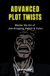 Advanced Plot Twists: Master The Art of... - Bild 1