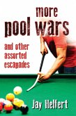 More Pool Wars: And Other Assorted Escapades (eBook, ePUB)