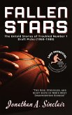 Fallen Stars: The Untold Stories of Troubled Number 1 Draft Picks (1960-1980) (eBook, ePUB)