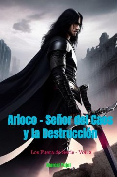 Arioco - Señor del Caos y la Destrucción (Los Fuera de Serie, #2) (eBook, ePUB) - Pujol, Marcel
