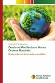 Destinos Manifestos e Novas Ordens Mundiais
