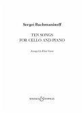 Rachmaninoff: Ten Songs for Cello and Piano Rachmaninoff: Ten Songs for Cello and Piano