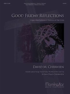 Good Friday Reflections - Cherwien, David M.