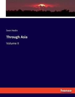 Through Asia - Hedin, Sven