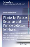 Physics for Particle Detectors and Particle Detectors for Physics