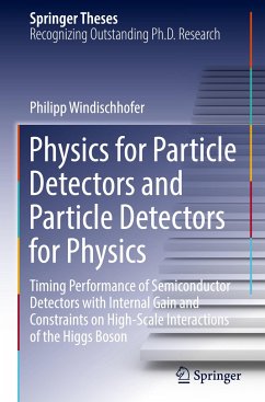 Physics for Particle Detectors and Particle Detectors for Physics - Windischhofer, Philipp