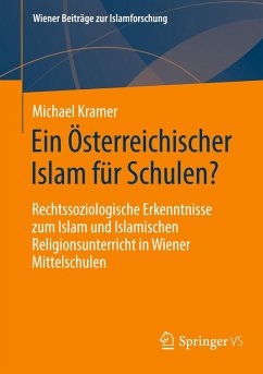 Ein Österreichischer Islam für Schulen? - Kramer, Michael