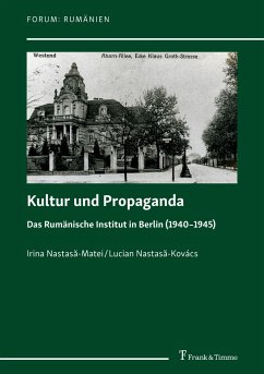 Kultur und Propaganda - Nastasa-Matei, Irina;Nastasa-Kovács, Lucian