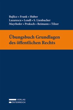 Übungsbuch Grundlagen des öffentlichen Rechts - Bajlicz, Michael;Frank, Alexander;Huber, Tobias
