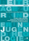 Pflege, Ethik, Religion: Historische, bildungspolitische und religionsdidaktische Perspektiven auf die generalistische Pflegeausbildung