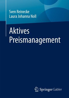 Aktives Preismanagement - Reinecke, Sven;Noll, Laura Johanna