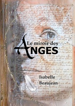 Le miroir des Anges - Beaujean, Isabelle