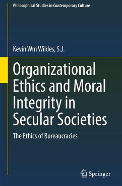 Organizational Ethics and Moral Integrity in Secular Societies - Wildes, S.J., Kevin Wm