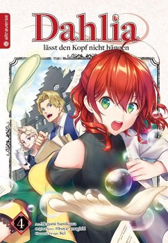 Dahlia lässt den Kopf nicht hängen 04 - Sumikawa, Megumi;Amagishi, Hisaya;Kei