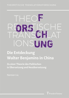 Die Entdeckung Walter Benjamins in China - Liu, Nannan