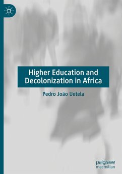 Higher Education and Decolonization in Africa - Uetela, Pedro João