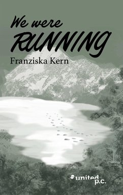 We were RUNNING - Franziska Kern