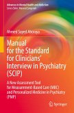 Manual for the Standard for Clinicians¿ Interview in Psychiatry (SCIP)