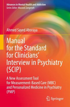 Manual for the Standard for Clinicians¿ Interview in Psychiatry (SCIP) - Aboraya, Ahmed Sayed