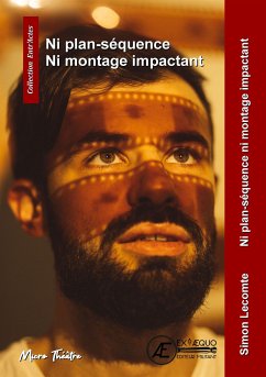 Ni plan-séquence ni montage impactant (eBook, ePUB) - Lecomte, Simon