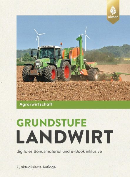 Agrarwirtschaft Grundstufe Landwirt (eBook, PDF) Agrarwirtschaft Grundstufe Landwirt (eBook, PDF)