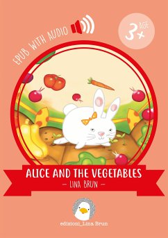 Alice and the vegetables (fixed-layout eBook, ePUB) - Brun, Lina