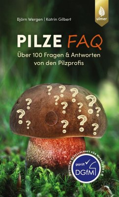 Pilze FAQ (eBook, PDF) - Wergen, Björn; Gilbert, Katrin